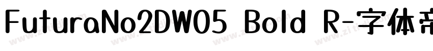 FuturaNo2DW05 Bold R字体转换